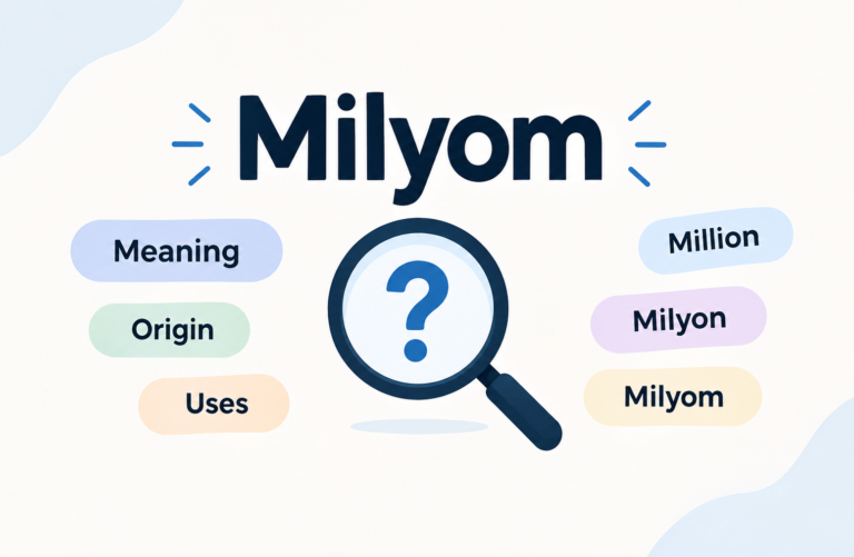 Milyom: Meaning, Uses, Origin, and What It Really Means