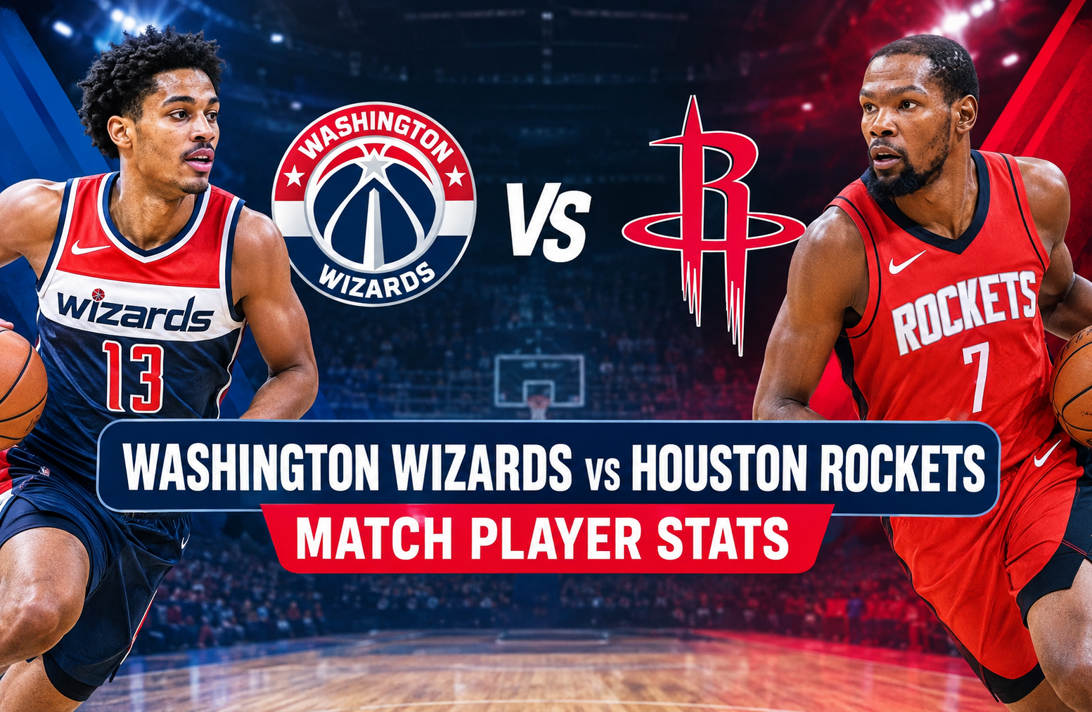 washington wizards vs houston rockets match player stats