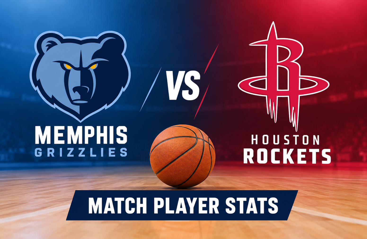 Memphis Grizzlies vs Houston Rockets Match Player Stats: Full Game Analysis